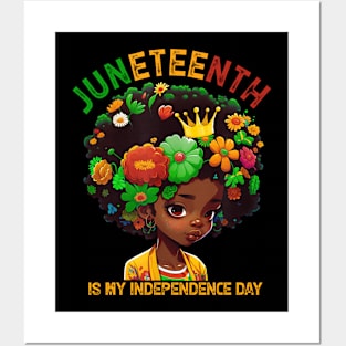 Juneteenth Is My Independence Day -Cute  Black Girl Black Queen Posters and Art